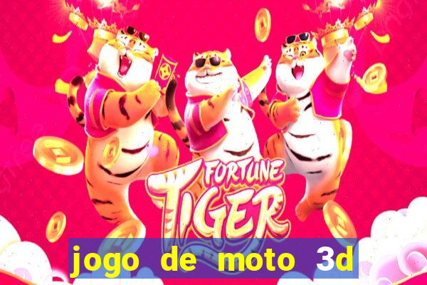 jogo de moto 3d de grau